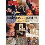 Cadeaux de papier : 50 id�es � offrirpar Michiru Fujii
