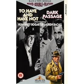 To Have & Have Not/Dark Passage [VHS]