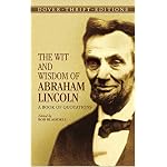 The Wit and Wisdom of Abraham Lincoln: A Book of Quotations (Thrift Edition) book cover