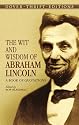 The Wit and Wisdom of Abraham Lincoln: A Book of Quotations (Thrift Edition)