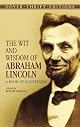 The Wit and Wisdom of Abraham Lincoln: A Book of Quotations (Thrift Edition)