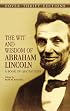 The Wit and Wisdom of Abraham Lincoln: A Book of Quotations (Thrift Edition)