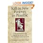 Kill as Few Patients as Possible: And 56 Other Essays on How to Be the World's Best Doctor