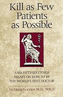 Kill As Few Patients As Possible