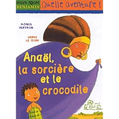 Ana�l, la sorci�re et le crocodile