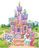My Little Pony: Glitter Castle (My Little Pony)