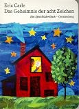 Das Geheimnis der acht Zeichen: Ein Spiel-Bilder-Buch