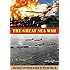 The Great Sea War: The Story Of Naval Action In World War II