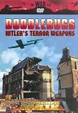 Doodlebugs (Hitlers Secret Weapons)