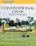 Conventional Gear: Flying a Taildragger (Focus Series)