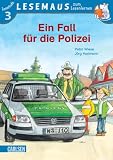 Ein Fall für die Polizei: Lesemaus zum Lesenlernen. Lesestufe 3