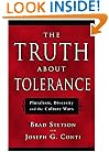 The Truth About Tolerance: Pluralism, Diversity and the Culture Wars