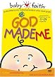 Baby Faith: God Made Me