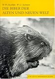 Die Biber der alten und neuen Welt