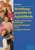 Vorstellungsgespr&auml;che f&uuml;r Auszubildende - Elke E&szlig;mann