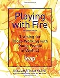 Playing with fire : training for those working with young people in conflict