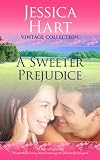 A Sweeter Prejudice