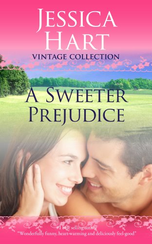 A Sweeter Prejudice (Jessica Hart Vintage Collection)
