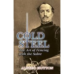 Cold Steel: The Art of Fencing with the Sabre (Dover Books on History, Political and Social Science)