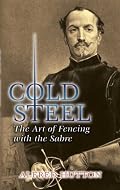 Cold Steel: The Art of Fencing with the Sabre (Dover Books on History, Political and Social Science)