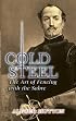 Cold Steel: The Art of Fencing with the Sabre (Dover Books on History, Political and Social Science)