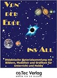 Von der Erde ins All - CD-ROM f&uuml;r Windows 98/NT/2000/XP/Mac- OS/Linux - Co.Tec
