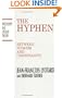 The Hyphen : Between Judaism and Christianity (Philosophy and Literary Theory)