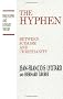 The Hyphien: Between Judaism and Christianity