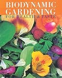Books : Biodynamic Gardening: For Health and Taste