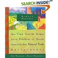 Simply Natural: All Time Favorite Recipes from the Kitchens of North America's Best Natural Foods Restaurants