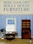 Make Your Own Dolls' House Furniture