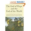The God of Hope and the End of the World
