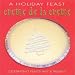 Search : A Holiday Feast: Creme de La Creme