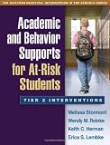 Academic and Behavior Supports for At-Risk Students: Tier 2 Interventions (The Guilford Practical Intervention in the Schools Series)