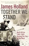 Cover of Together We Stand by James Holland 0007176465
