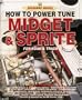 How to Power Tune Athe Mg Midget & Austin-Healey Sprite (Speedpro Series)