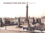 Glasgow then and now