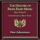 The History of Brass Band Music - New Adventures