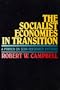 The Socialist Economies in Transition: A Primer on Semi-Reformed Systems