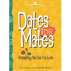 Dates for Mates: Romancing the One You Love (Lifemates)