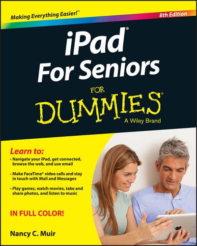 iPad For Seniors For Dummies (For Dummies (Computer/Tech))