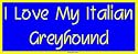 I Love My Italian Greyhound Large Bumper Sticker