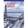 The Normandy Mulberry Harbours (Pitkin Guides)