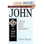 John: That You May Believe (Preaching the Word)