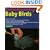 Hand-Feeding and Raising Baby Birds: Breeding, Hand-Feeding, Care, and Management