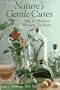 Nature's Gentle Cures: Safe and Effective Healing Therapies