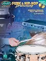 Funk and Hip-Hop Drumming: Essential Grooves, Fills and Styles (Drum Instruction)