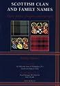 Scottish Clans and Family Names: Their Arms, Origins and Tartans