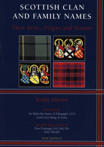 Scottish Clans and Family Names Their Arms Origins and Tartans