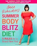 Anna Richardsons Summer Body Blitz Diet: Five Rules for a Brand New You